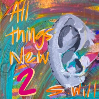 All Things New 2