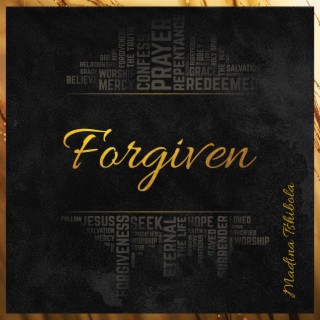 Forgiven