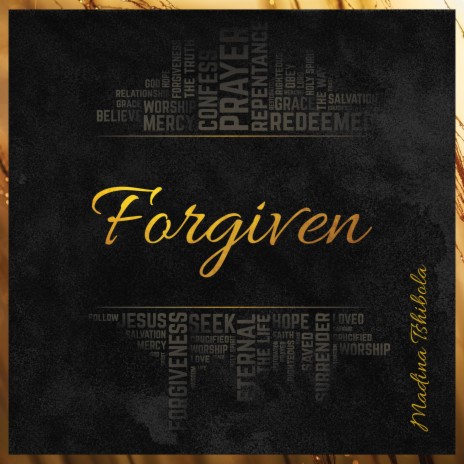 Forgiven | Boomplay Music