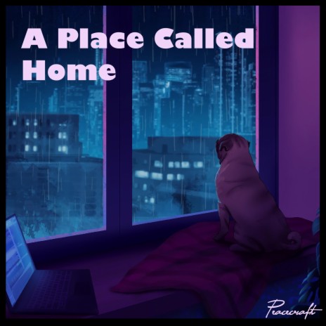 A Place Called Home | Boomplay Music