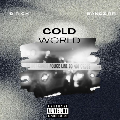 Cold world ft. BANDZ RR | Boomplay Music