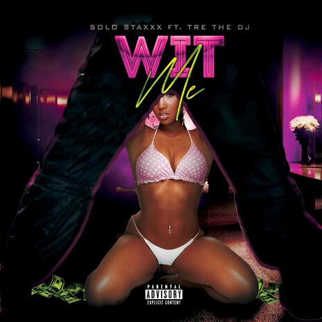 Wit Me (Poppin') ft. Tre The DJ | Boomplay Music