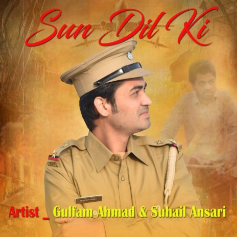 Sun Dil Ki ft. Suhail Ansari | Boomplay Music