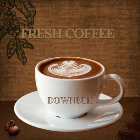 Fresh Coffee | Boomplay Music