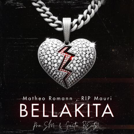 Bellakita ft. Matheo Romann, RIPmauri92 & Gauto Beatz! | Boomplay Music