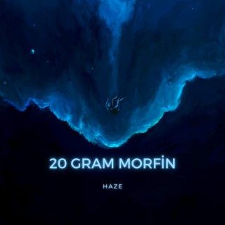 20 Gram Morfin | Boomplay Music
