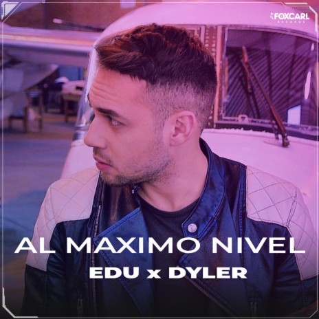 Al Máximo Nivel (feat. Dyler)