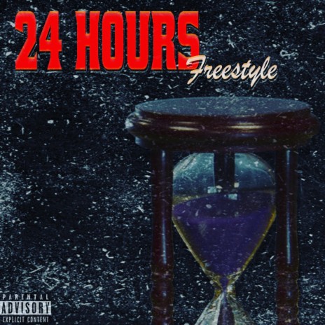 24 Hours (FREESTYLE) | Boomplay Music