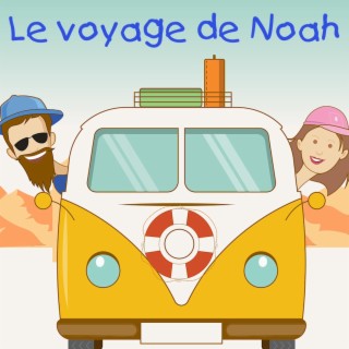Le voyage de Noah