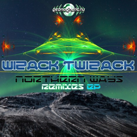 Northern Ways (Wizack Twizack Remix)