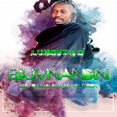 Ebumnandini ft. Dj Malagen & Mc Tyro | Boomplay Music