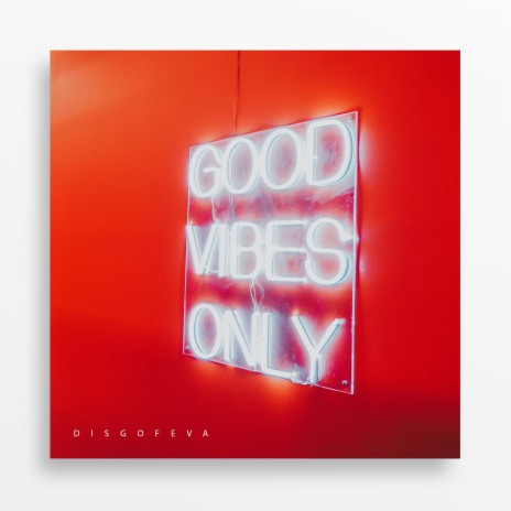 GVO (Good Vibes Only) | Boomplay Music