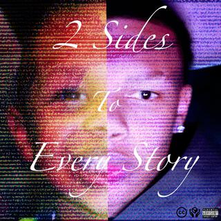 2 Sides To Every Story