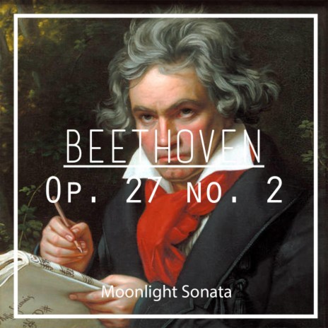 Beethoven: Piano Sonata No. 14 Moonlight Sonata Op. 27 No. 2: I. Adagio Sostenuto | Boomplay Music