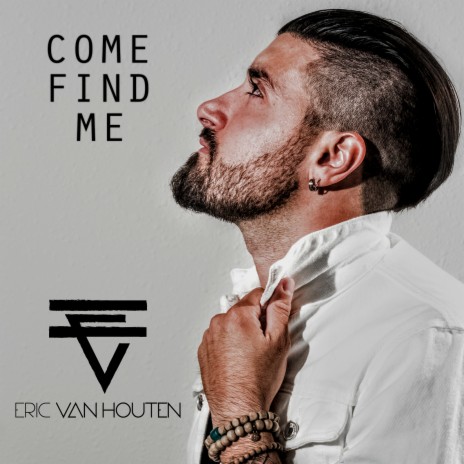 Come Find Me | Boomplay Music