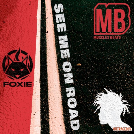 See Me on Road (Clean Version) ft. Foxie & Outrageous | Boomplay Music