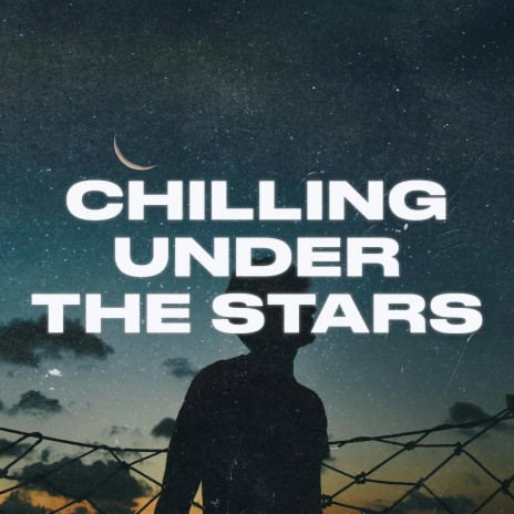 Chilling Under The Stars
