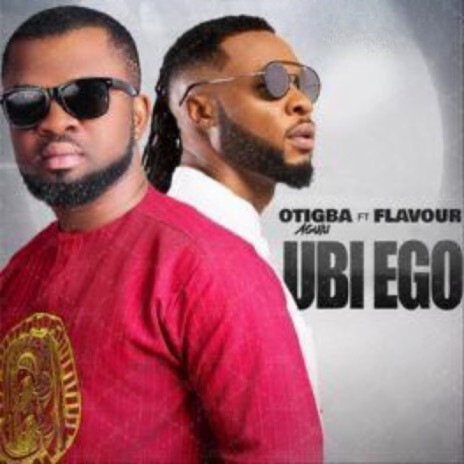 Ubi Ego ft. Flavour | Boomplay Music