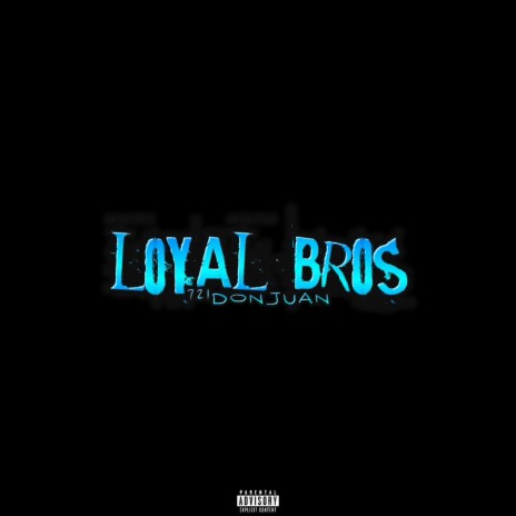 Loyal Bros | Boomplay Music