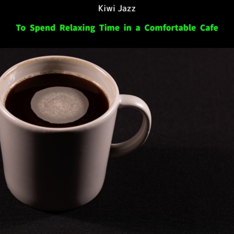 Coffee, Tea, Jazz And ...