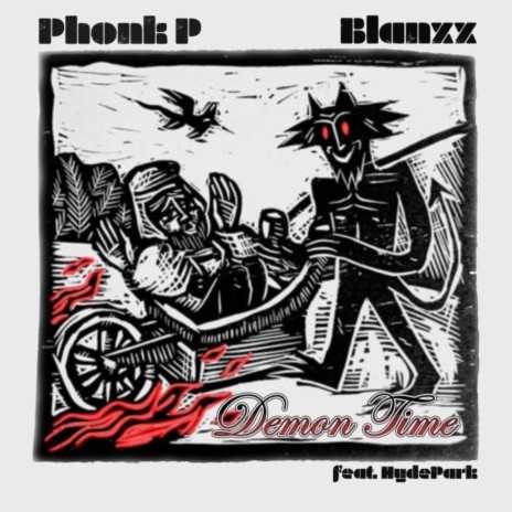 DEMON TIME ft. Blanxx & Hydeparkfb | Boomplay Music