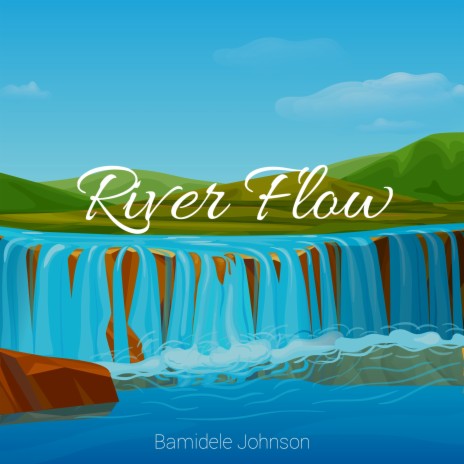 River Flow | Boomplay Music