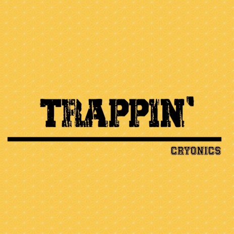 Trappin | Boomplay Music