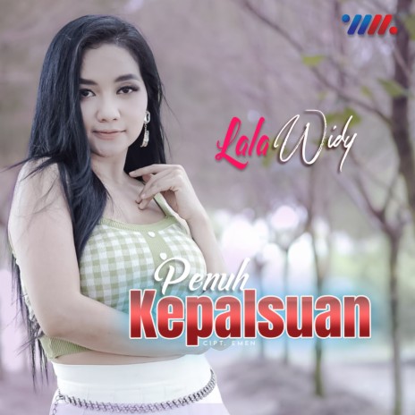 Penuh Kepalsuan | Boomplay Music