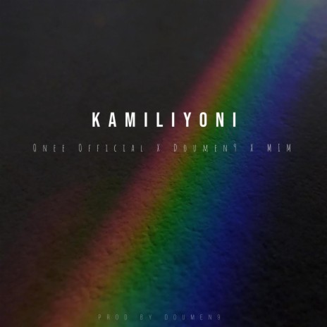 Kamiliyoni ft. Doumen9 & M.I.M Musiq Entertainment | Boomplay Music