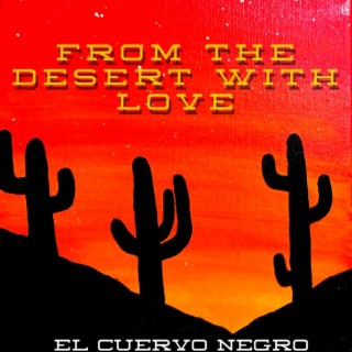 From the desert with love