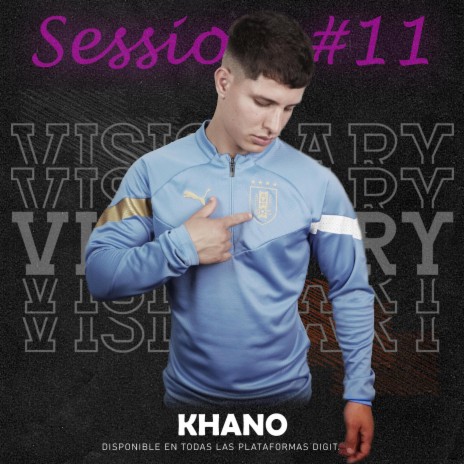 Visionary Sessions #11 ft. Khano | Boomplay Music