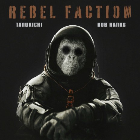 Rebel Faction ft. Bob Ranks | Boomplay Music