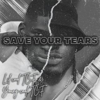 Save Your Tears