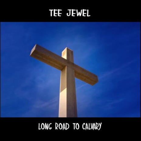 Long Road to Calvary | Boomplay Music