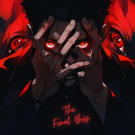 The Final Boss | Boomplay Music