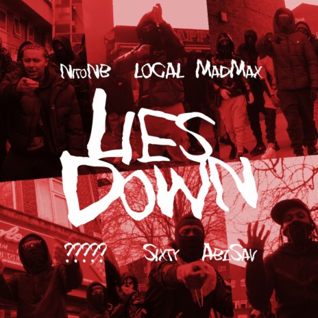 Lies Down ft. AbzSav, Sixty, Local, Mad Max 156 & ?????