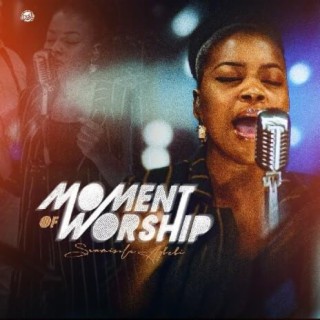 Moment of Worship lyrics | Boomplay Music