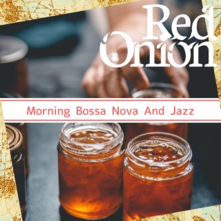 Morning Bossa Nova And Jazz
