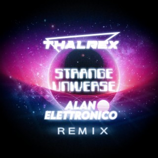 Strange Universe (Alan Elettronico Remix)