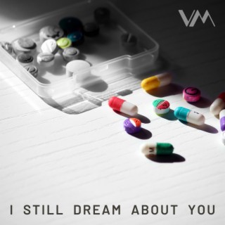 I Still Dream About You