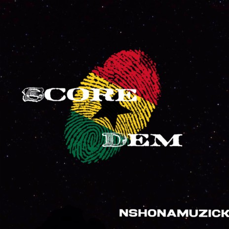 Score Dem ft. Nshona Muzick | Boomplay Music
