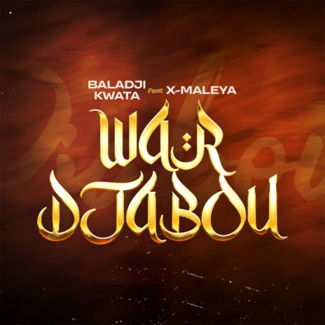 War Djabou ft. X Maleya | Boomplay Music