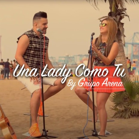 UNA LADY COMO TU | Boomplay Music