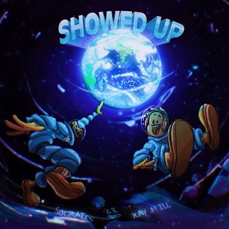 Showed Up ft. Xay Hill | Boomplay Music