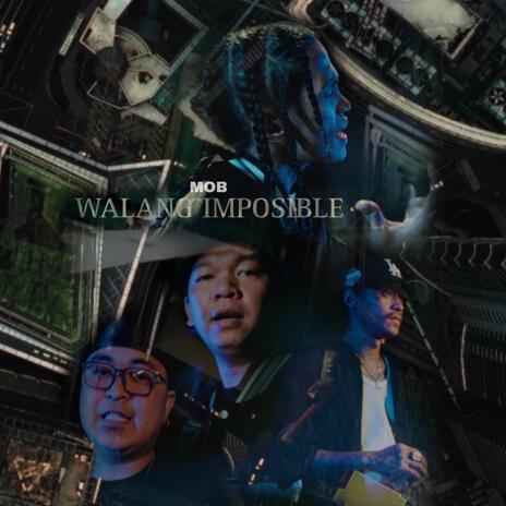 Walang Imposible ft. Kraysiz, Sparo, Maneng Bagsek & Kial