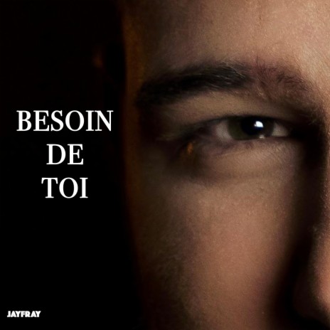 Besoin de toi | Boomplay Music