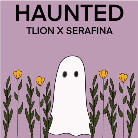 Haunted ft. SeraFina | Boomplay Music