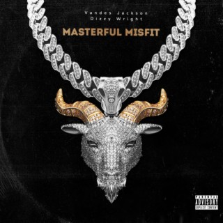 Masterful Misfit (feat. Dizzy Wright)