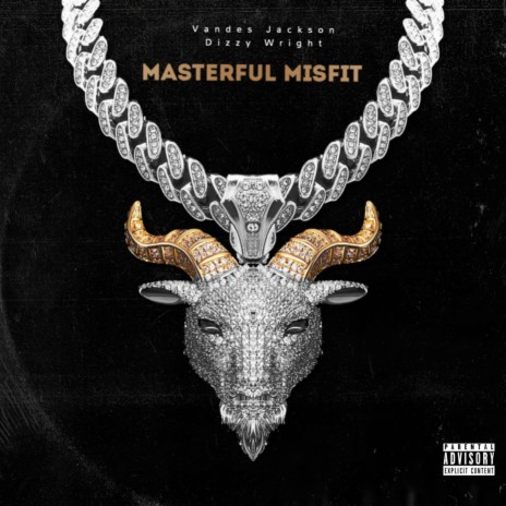 Masterful Misfit (feat. Dizzy Wright) | Boomplay Music