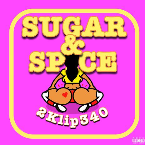 Sugar & Spice | Boomplay Music